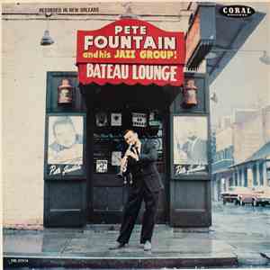 Pete Fountain - At The Bateau Lounge mp3 album