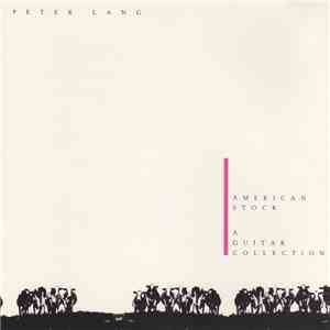 Peter Lang - American Stock (A Guitar Collection) mp3 album