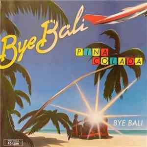 Pina Colada - Bye Bali mp3 album