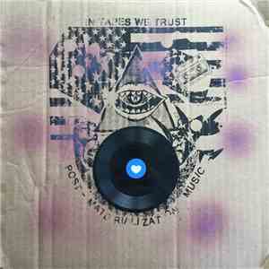 Post Materialists - In Tapes We Trust (Discography) mp3 album
