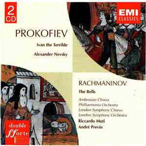 Prokofiev, Rachmaninov, Ambrosia Choir, Philharmonia Orchestra, London Symphony Chorus, The London Symphony Orchestra - Ivan The Terrible - Alexander Nevsky - The Bells mp3 album