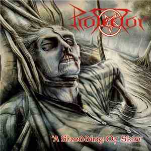 Protector  - A Shedding Of Skin mp3 album