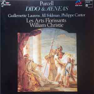 Purcell - Guillemette Laurens . Jill Feldman . Philippe Cantor, Les Arts Florissants . William Christie - Dido & Aeneas mp3 album