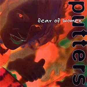 Putters - Fear Of Women mp3 album