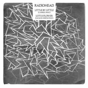Radiohead - Little By Little (Caribou Rmx) / Lotus Flower (Jacques Greene Rmx) mp3 album