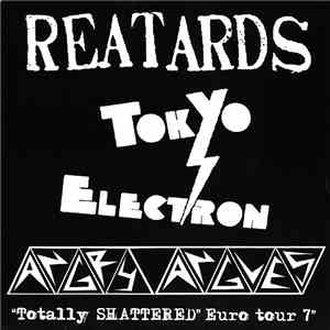 Reatards / Angry Angles / Tokyo Electron - "Totally Shattered" Euro Tour 7" mp3 album