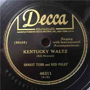 Red Foley And Ernest Tubb - Kentucky Waltz / The Strange Little Girl mp3 album