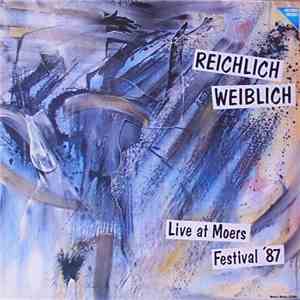 Reichlich Weiblich - Live At Moers Festival '87 mp3 album