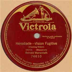 Reinald Werrenrath - Hérodiade – Vision Fugitive mp3 album