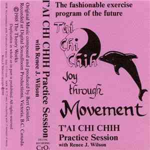 Renee J. Wilson - T'ai Chi Chih Practice Session mp3 album
