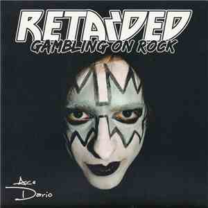 Retarded - Gambling On Rock mp3 album