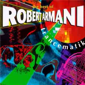 Robert Armani - Trancematik (The Best Of) mp3 album