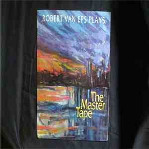 Robert Van Eps - Plays The Master Tape mp3 album