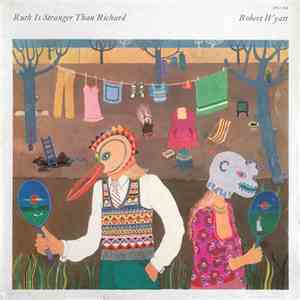 Robert Wyatt - Ruth Is Stranger Than Richard mp3 album