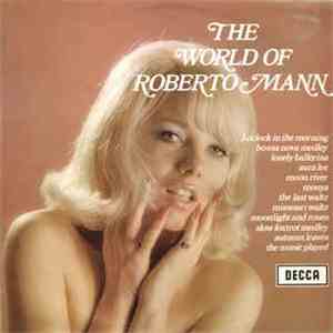 Roberto Mann, His Orchestra And Chorus - The World Of Roberto Mann mp3 album