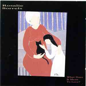 Rosalie Sorrels - What Does It Mean To Love? mp3 album