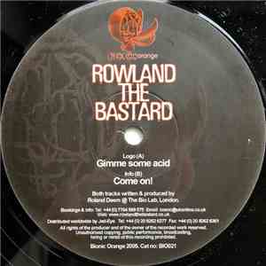 Rowland The Bastard - Gimme Some Acid mp3 album
