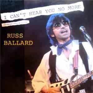 Russ Ballard - I Can't Hear You No More mp3 album