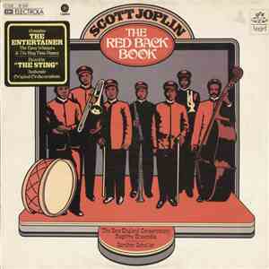 Scott Joplin, The New England Conservatory Ragtime Ensemble Conducted By Gunther Schuller - The Red Back Book mp3 album