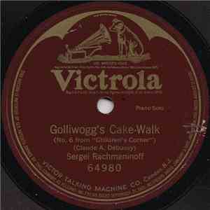 Sergei Rachmaninoff - Golliwogg's Cake-Walk mp3 album