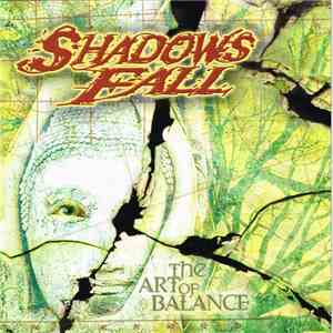 Shadows Fall - The Art Of Balance mp3 album