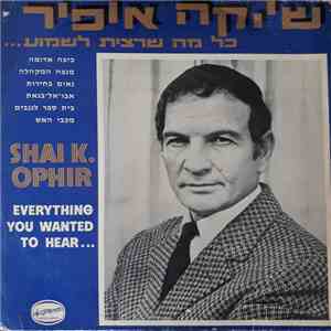Shai K. Ophir - כל מה שרצית לשמוע... mp3 album