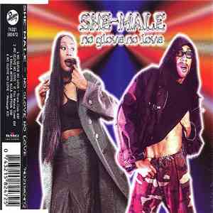 She-Male - No Glove, No Love mp3 album