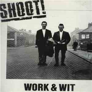 Shoot! - Work & Wit mp3 album