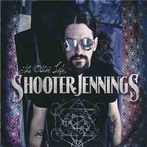 Shooter Jennings - The Other Life mp3 album