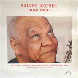 Sidney Bechet - Hold Tight mp3 album