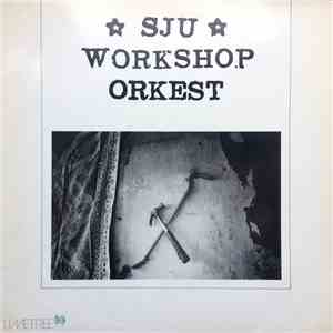 SJU Workshop Orkest - SJU Workshop Orkest mp3 album