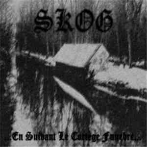 Skog - En Suivant Le Cortège Funèbre... mp3 album