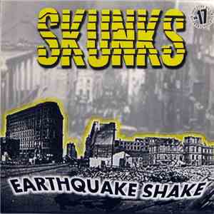 Skunks  - Earthquake Shake mp3 album