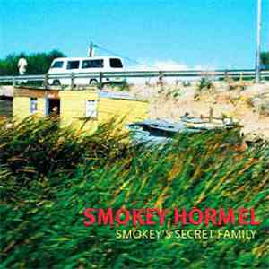 Smokey Hormel - Smokey's Secret Family mp3 album