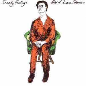 Sneaky Feelings - Hard Love Stories mp3 album