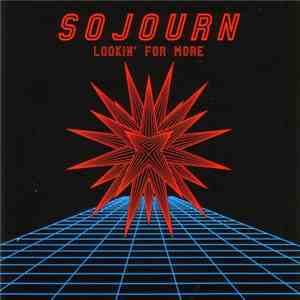 Sojourn  - Lookin' For More mp3 album