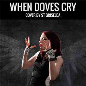 St Griselda - When Doves Cry mp3 album