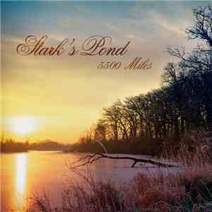 Stark's Pond - 5500 Miles mp3 album