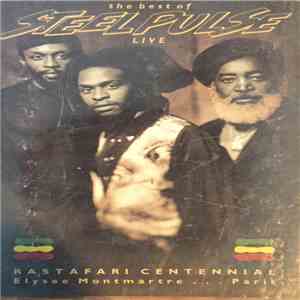 Steel Pulse - Rastafari Centennial - Live In Paris - Elysee Montmartre mp3 album