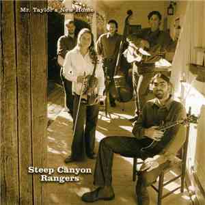 Steep Canyon Rangers - Mr. Taylor's New Home mp3 album