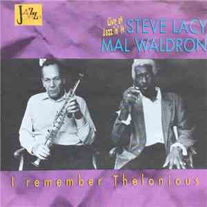 Steve Lacy / Mal Waldron - Live At Jazz In'It - I Remember Thelonious mp3 album