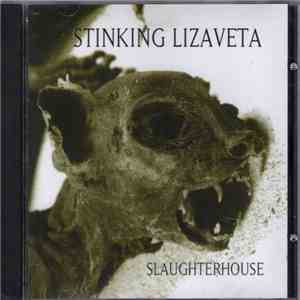 Stinking Lizaveta - Slaughterhouse mp3 album