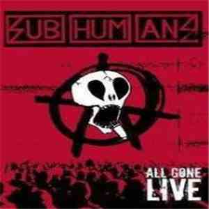 Subhumans - All Gone Live mp3 album