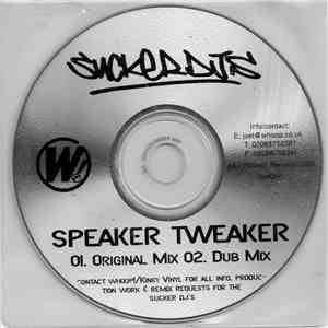Sucker DJ's - Speaker Tweaker mp3 album