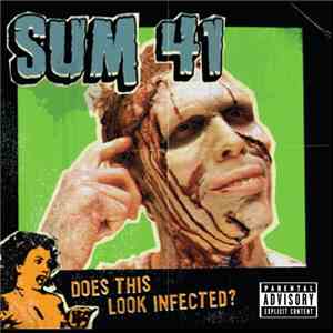 Sum 41 - Does This Look Infected? mp3 album