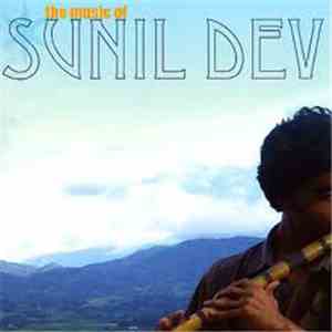 Sunil Dev - The Music Of Sunil Dev mp3 album