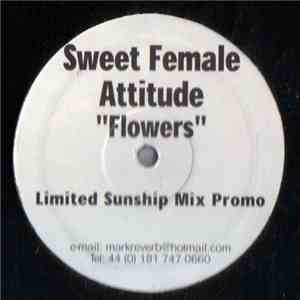Sweet Female Attitude - Flowers (Sunship Remixes) mp3 album