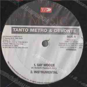 Tanto Metro & Devonte - Say Wooee mp3 album