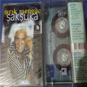 Tarık Mengüç - Şakşuka mp3 album