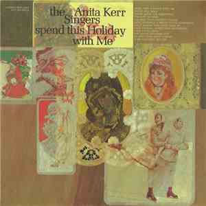The Anita Kerr Singers - Spend This Holiday With Me mp3 album